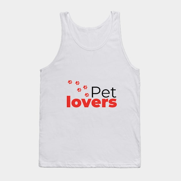 Pet Lovers Tank Top by NamlessDesign